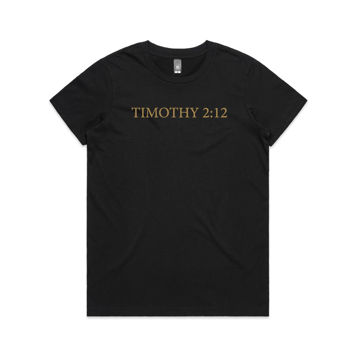 Women's Tee - Timothy 2:12