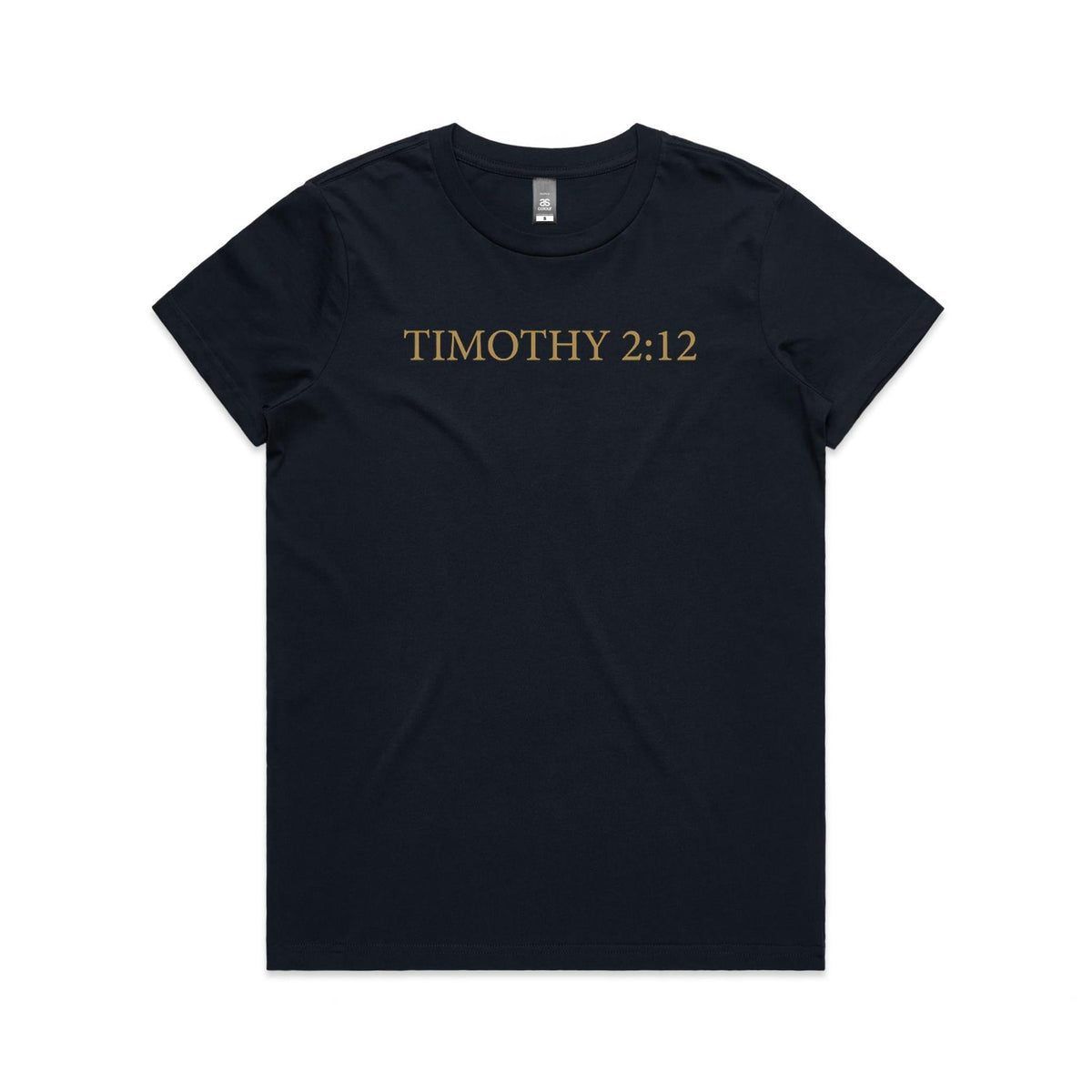 Women's Tee - Timothy 2:12